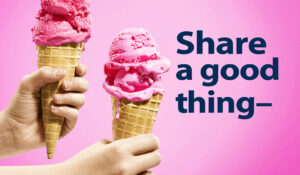 ice cream cones. text, Share a good thing