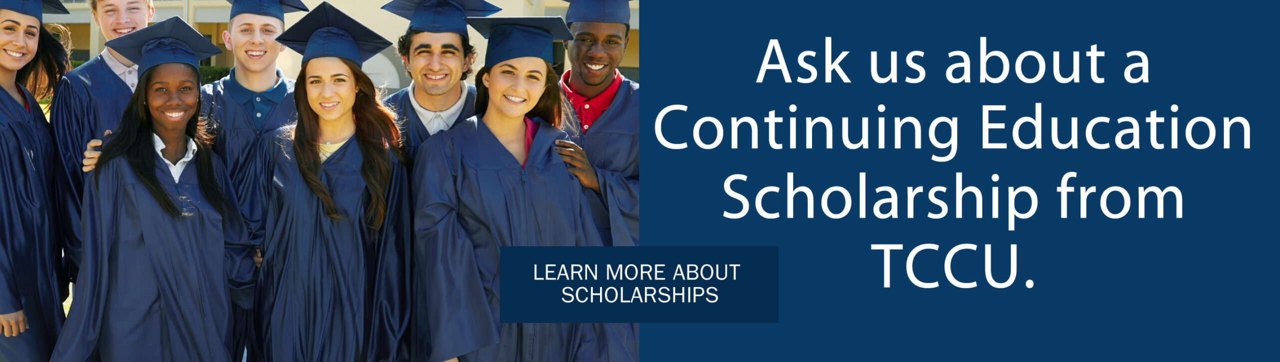 students wearing graduation caps. Ask us about a continuing education scholarship from TCCU